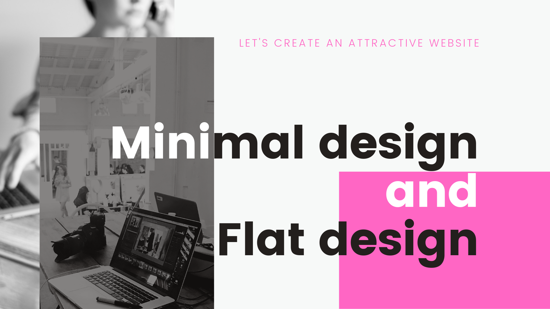Minimal design and Flatdesign