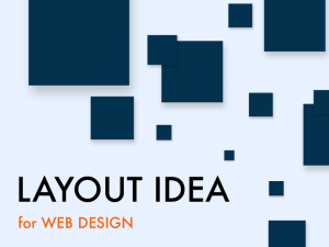 WEBデザインレイアウトの種類とそれぞれのメリット・デメリット